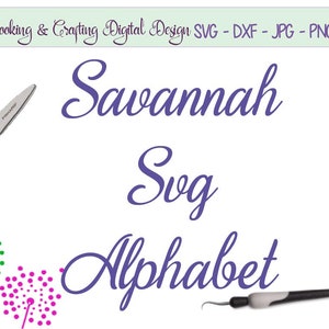 Savannah Calligraphy Font SVG: Modern Script Alphabet (Digital Download)