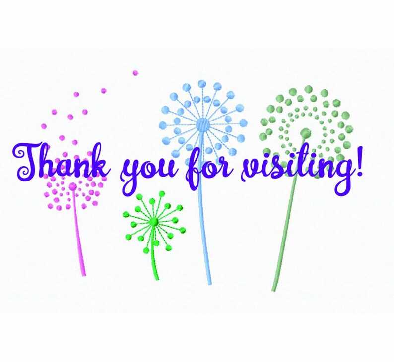 May include: Thank you for visiting! Greeting card with four dandelion designs in pink, green, blue, and green. The dandelions are stylized and have a whimsical feel.
