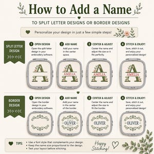 The image is a step-by-step guide on how to add a name to split letter designs or border designs. It provides instructions on how to personalize a design by adding a name to a split letter or border design. The guide includes images of different designs with names, such as "Amelia" and "Oliver", and provides tips on using a font style that complements the design and keeping the name size proportionate to the design.