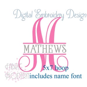 May include: A digital embroidery design featuring a large pink monogram letter M with a horizontal bar across the center containing the name MATHEWS in gray text. The design includes the text Digital Embroidery Design, 5x7 hoop, and includes name font.