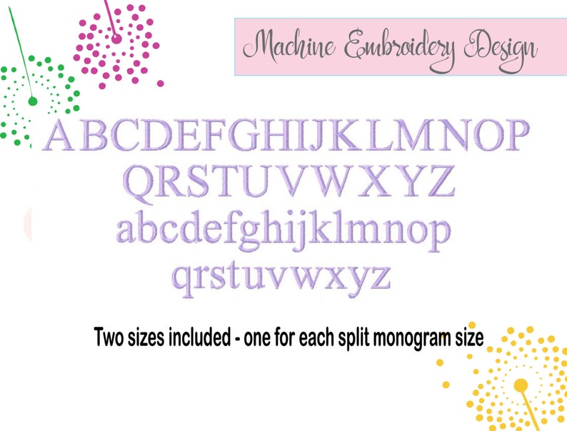 Puede incluir: Un archivo de dise&ntilde;o de bordado digital que presenta el alfabeto en letras may&uacute;sculas y min&uacute;sculas. El dise&ntilde;o incluye dos tama&ntilde;os para uso de monograma dividido. El texto "Machine Embroidery Design" est&aacute; en la parte superior de la imagen.