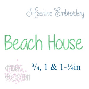 Op de afbeelding: Machine borduurontwerp van de tekst "Beach House" in groen, met de maten 3/4, 1 en 1-1/4 inch eronder.