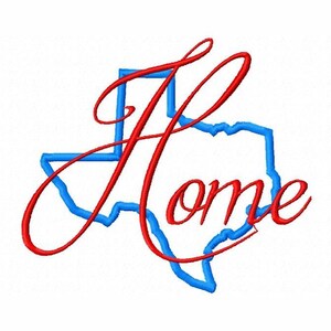 May include: An embroidery design featuring the word Home in red cursive script layered over a blue outline of the state of Texas. The design has a textured stitch pattern throughout the red lettering and the blue state border on a white background.