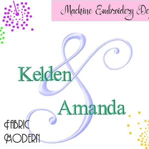 May include: Machine embroidery design featuring the names Kelden and Amanda intertwined with a stylized ampersand symbol. The design is in a light blue color with green text.