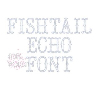 May include: A digital typography display featuring the text FISHTAIL ECHO FONT in a light blue, rope-like embroidered style. To the left, a small logo with pink dots and the text FABRIC MODERN is visible against a plain white background.