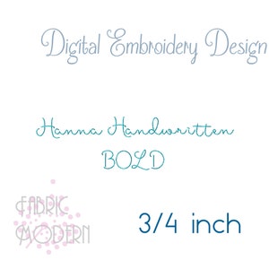 3/4&quot; Hanna Handwriting Hand BOLD stitch Script Machine Embroidery design #934B-.75