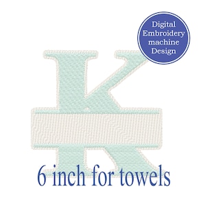 May include: A light mint green embroidered letter K with a horizontal white bar across the center. The design includes a circular badge with the text Digital Embroidery machine Design and the text 6 inch for towels below the letter.