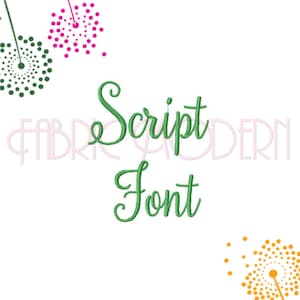May include: Green script font embroidery design with the words "Script Font" on a white background.