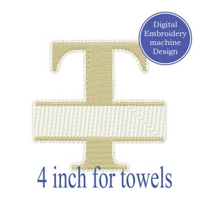 Könnte beinhalten: Beige gestickter Buchstabe T auf weißem Hintergrund. Der Buchstabe ist 10 cm hoch und für Handtücher konzipiert. Der Text "Digital Embroidery machine Design" befindet sich in einem blauen Kreis.