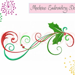 May include: Machine embroidery design featuring a green holly leaf with red berries and a red and green swirl design.