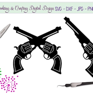 Six Shooter Crafting ontwerpbestand voor het knippen en afdrukken van western gun gekruiste geweren svg dxf pdf png jpg #C410