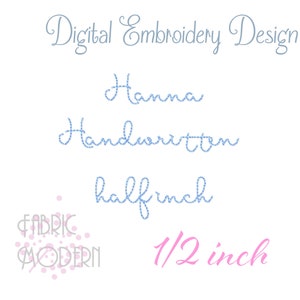 1/2" Hanna Handwriting Handstitch Script Machine Embroidery Font Hand Stitch Monogram #934-.5