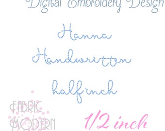 1/2" Hanna Handwriting Handstitch Script Machine Embroidery Font Hand Stitch Monogram #934-.5