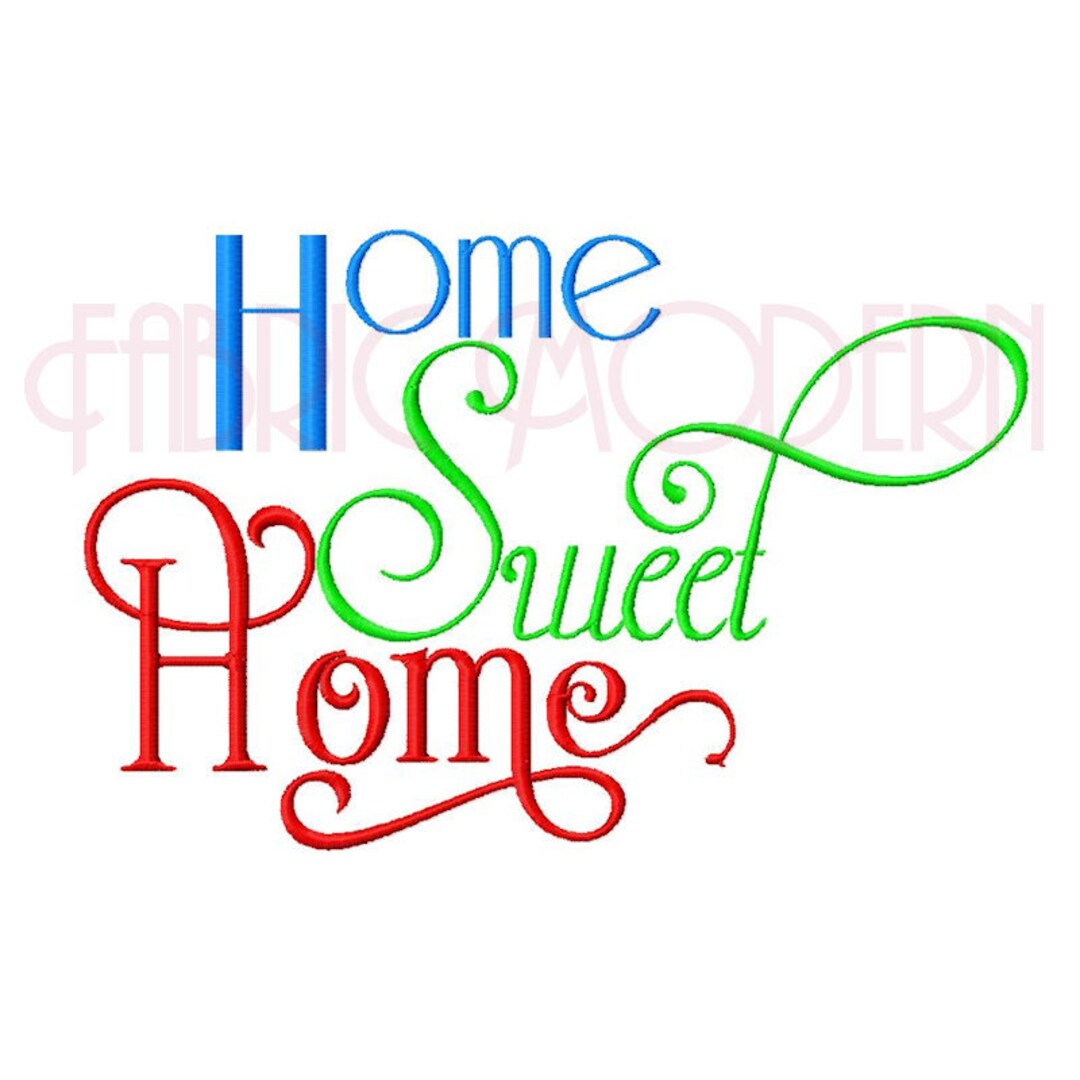 HOME SWEET HOME Machine Embroidery Design Fancy Script in Multiple ...