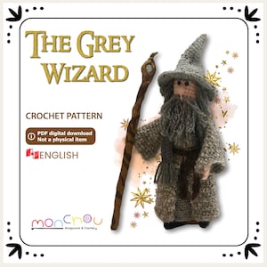 May include: Crochet pattern for a grey wizard amigurumi doll. The pattern is available as a digital download in English. The wizard is holding a staff and wearing a pointed hat and a long robe.