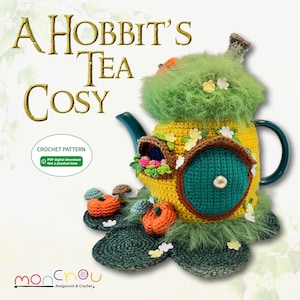May include: A crochet tea cosy designed as a small house with a yellow body, a round green door, and a fuzzy green roof. It features small orange pumpkins, mushrooms, and white flowers. The text reads A HOBBIT'S TEA COSY and CROCHET PATTERN.