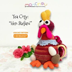 May include: A crochet tea cosy shaped like a hen, with a red, orange and yellow striped body, pink beak and white eyes. The cosy is sitting on a white surface with pink flowers. The text "Tea Cosy: "Hen Stefani" and "CROCHET PATTERN" is visible in the image.