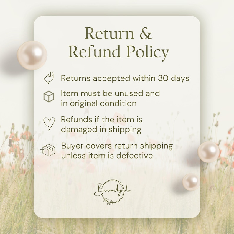 May include: A rectangular sign with rounded corners displaying a Return & Refund Policy. The text outlines 30-day returns, requirements for unused condition, damage policies, and return shipping terms. The sign features pearl accents and a logo.