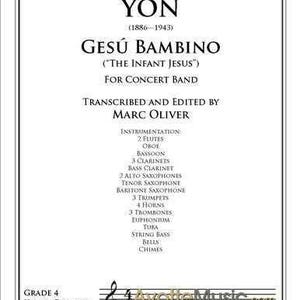 May include: Sheet music for "Gesú Bambino" by Pietro Yon, transcribed and edited by Marc Oliver. The cover features the title, composer's name, and instrumentation for a concert band. Includes a musical staff and the AyotteMusic.com logo.