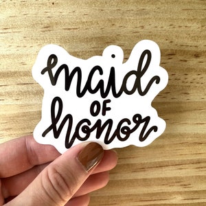 Maid of Honor Sticker Bridal Party Gift Bridesmaid Proposal image 1