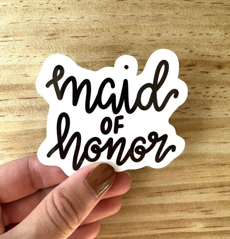 Maid of Honor Sticker Bridal Party Gift Bridesmaid Proposal image 1