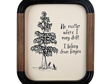 Down bayou original block print - cajun sayings - Louisiana cypress tree art