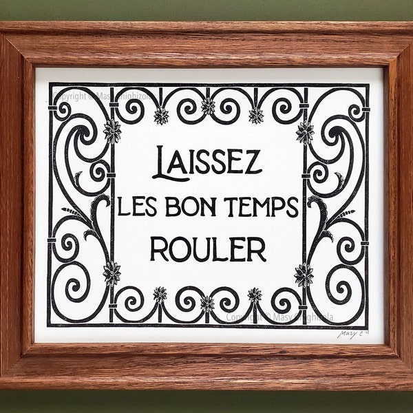 Let the good times roll block print, laissez les bon temps rouler block print, french art, cajun sayings