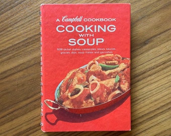 Campbell's Soup Cookbook: Cooking with Soup, 1972, Vintage Cookbook, Soup Cookbook, 608 Recipes, Eleventh Printing