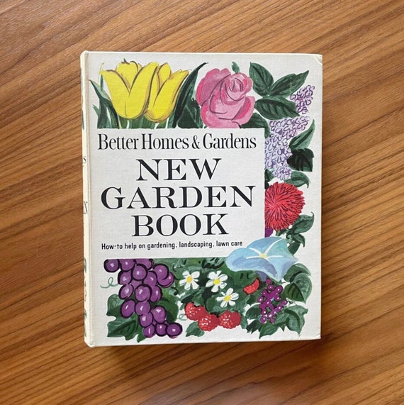 Better Homes and Gardens Garden Book, Copyright 1961, Vintage Garden Book