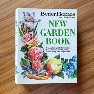 Better Homes and Gardens Garden Book, Copyright 1968, Vintage Garden Book