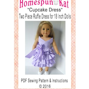 May include: A PDF sewing pattern for a two-piece ruffle dress for 18-inch dolls. The dress is lavender with white polka dots and a matching lavender ribbon. The pattern is called "Cupcake Dress" and is by Homespun Kat. &copy; 2016.