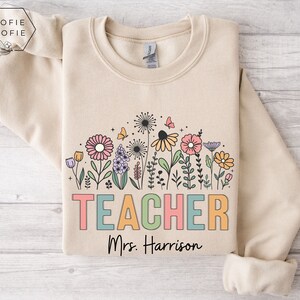 Personalized Teacher Sweatshirt: Floral Design, Custom Name Gift