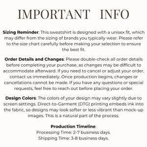 Pu&ograve; includere: Informazioni importanti sulle dimensioni delle felpe, i dettagli dell'ordine, i colori del design e la tempistica di produzione. Il testo include dettagli sulle dimensioni unisex, le modifiche dell'ordine, la stampa diretta su indumento e i tempi di elaborazione e spedizione.