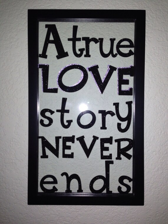 Items similar to A True Love Story Never Ends 8X14 floating frame