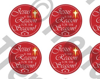 Jesus Is The Reason For The Season, Cupcake Topper, Gift Tags, Stickers, Christmas Decoration Printable Download, Christmas Graphic.