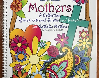 Coloring Book for Mothers,  Adult Coloring Book, Inspirational Coloring Book, Saint Quotes, Coloring Book, Mothers Inspirational.