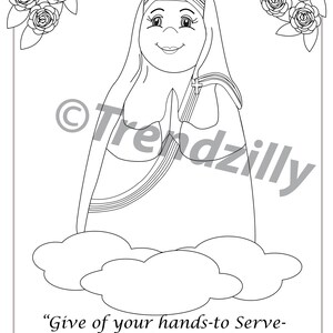 May include: Black and white line art illustration of Saint Teresa of Calcutta, a Catholic nun, with a quote: "Give of your hands-to Serve- and your hearts to love."