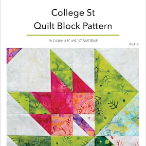 Puede incluir: Un patrón de bloque de colcha llamado "College St" en dos tamaños, 15 cm y 30 cm. El patrón se muestra en un bloque de colcha hecho con tela batik en tonos de verde, rosa, blanco y azul. El bloque de colcha es una remezcla del icónico bloque de hoja de arce.