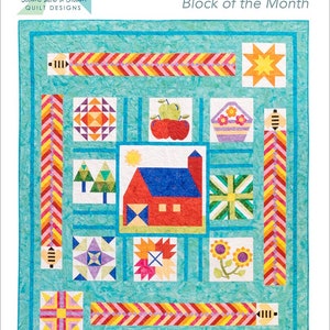 May include: Quilt Bee Block of the Month pattern, a 12-month program to create a quilt measuring 80 inches by 92 inches. The quilt features a variety of colorful patchwork blocks, including a red barn, a basket of flowers, and a beehive.