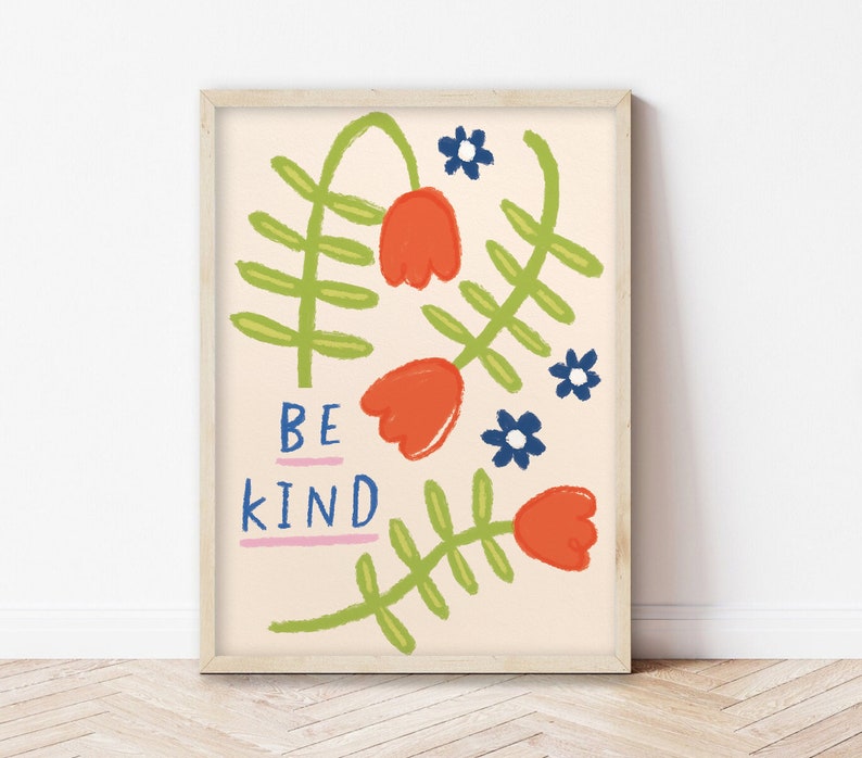 Be Kind Quirky Floral A5/A4 Druck Bild 1