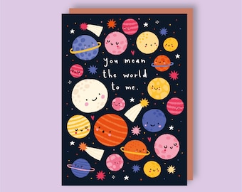 You Mean The World To Me - A6 Greeting Card
