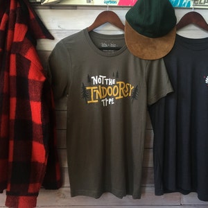 Not The Indoorsy Type T-Shirt Positive Approach X TwoGuysGoodBuys