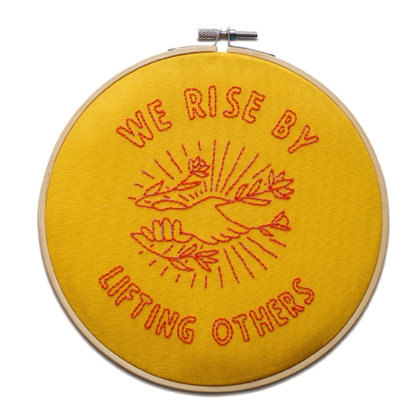 We Rise by Lifting Others Embroidery Hoop Kit