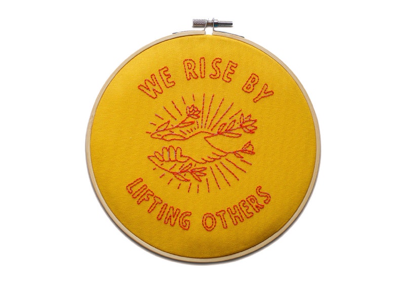 We Rise by Lifting Others Embroidery Hoop Kit Yellow with Red