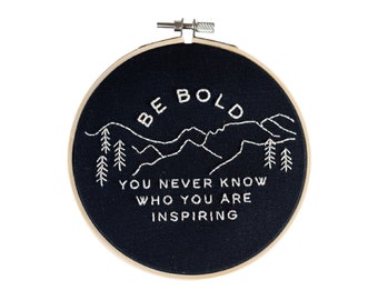 Be Bold Embroidery Hoop Kit