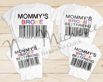 Mommys Broke Best Friend T-shirt - Etsy