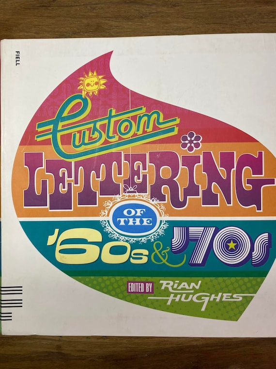 Custom Lettering of the 60's and 70's, by Rian Hughes, New Book