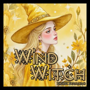 May include: Digital art of a woman with long blonde hair wearing a yellow witch hat and dress. The image has the text "WIND WITCH" in gold lettering with star accents. The background is yellow with floral and star elements.