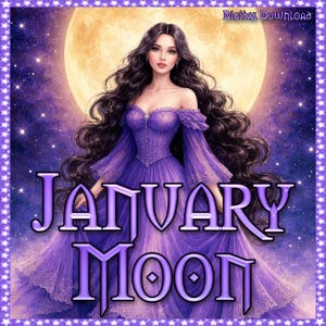 May include: A digital illustration of a person with long dark hair wearing a purple off-the-shoulder gown against a large yellow moon and starry purple sky. The text JANUARY MOON is displayed in large purple letters, with Digital Download at the top.