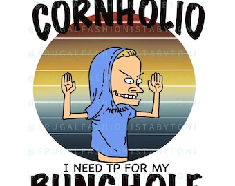 I Am The Great Cornholio JPG, PNG and SVG